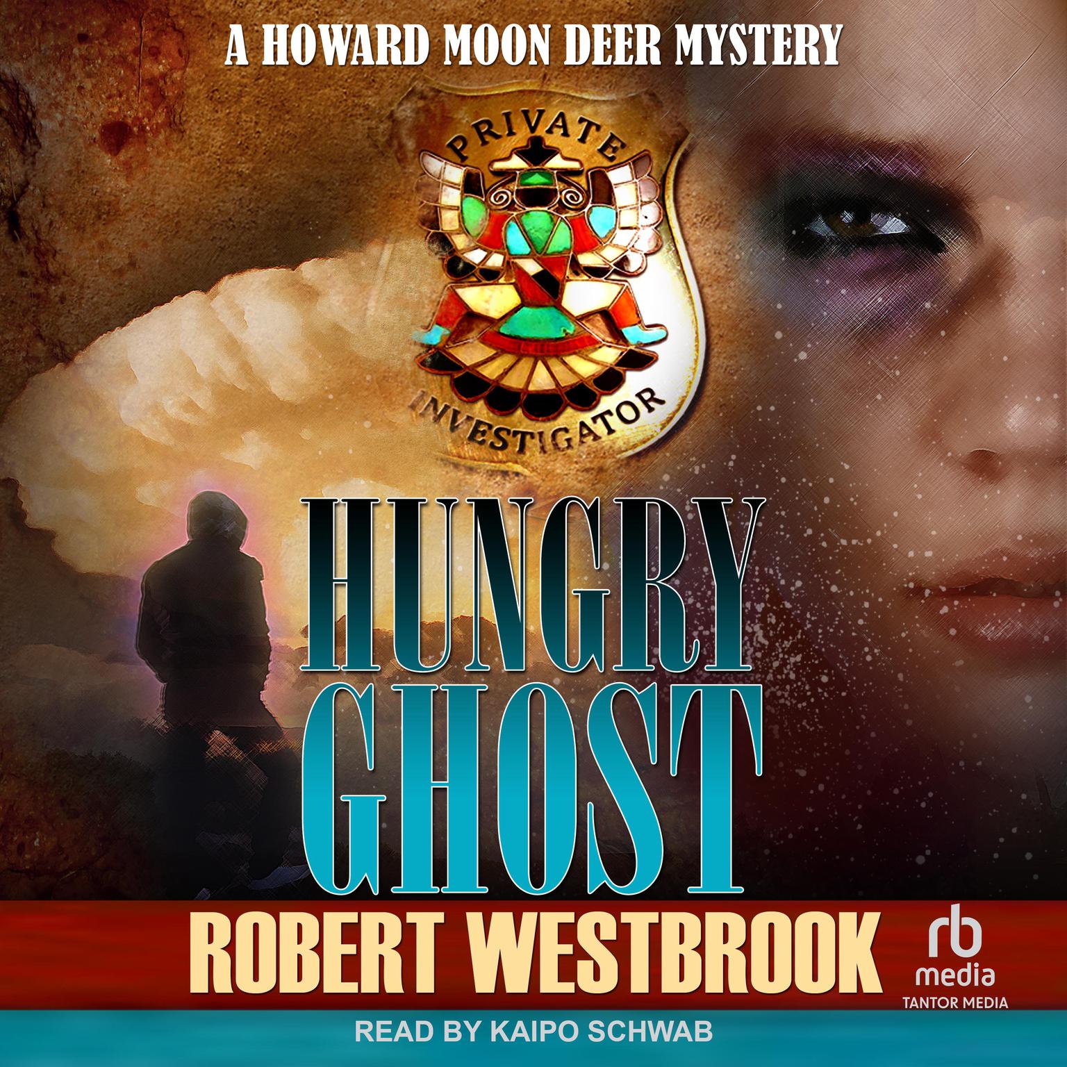 Hungry Ghost Audiobook, by Robert Westbrook