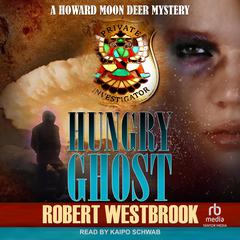 Hungry Ghost Audibook, by Robert Westbrook