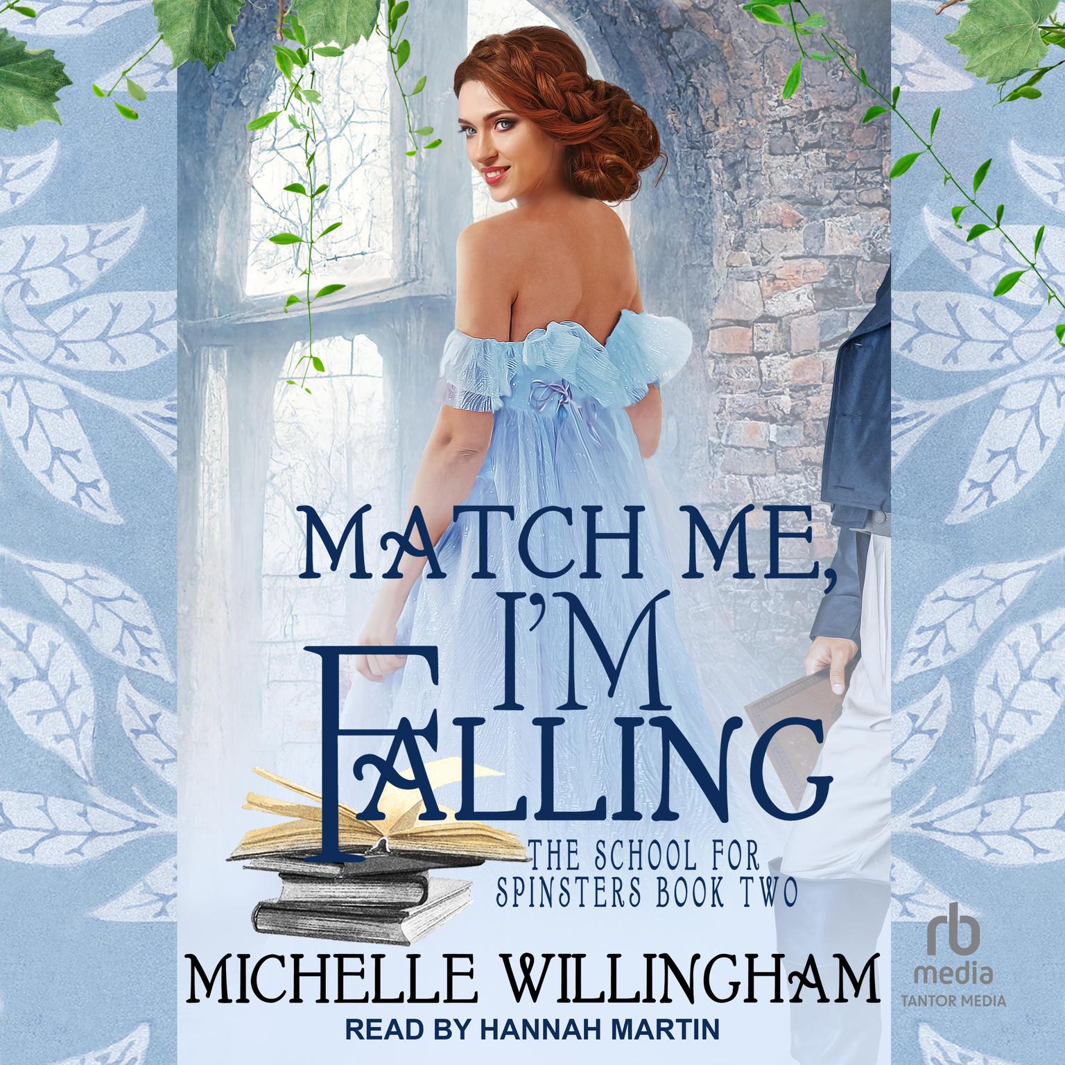 Match Me, Im Falling Audiobook, by Michelle Willingham