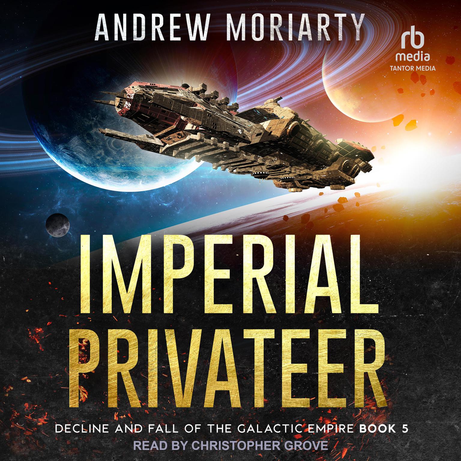 Imperial Privateer Audiobook, by Andrew Moriarty