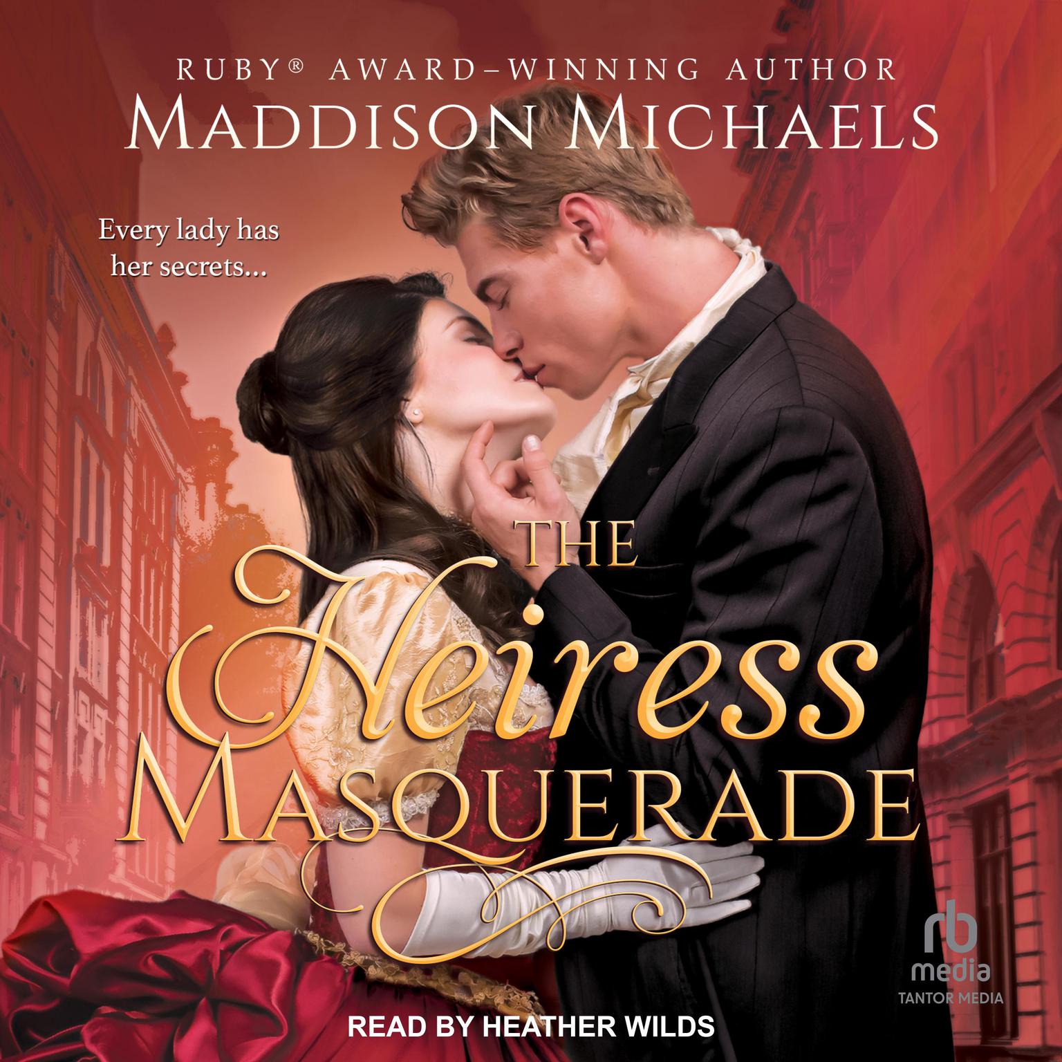 The Heiress Masquerade Audiobook, by Maddison Michaels