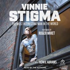 The Most Interesting Man in the World Audibook, by Vinnie Stigma