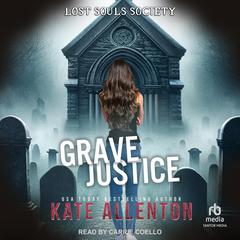 Grave Justice Audibook, by Kate Allenton