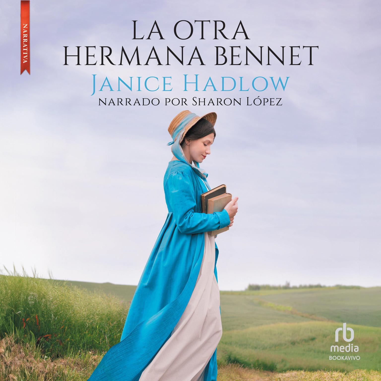 La otra hermana Bennet Audiobook, by Janice Hadlow