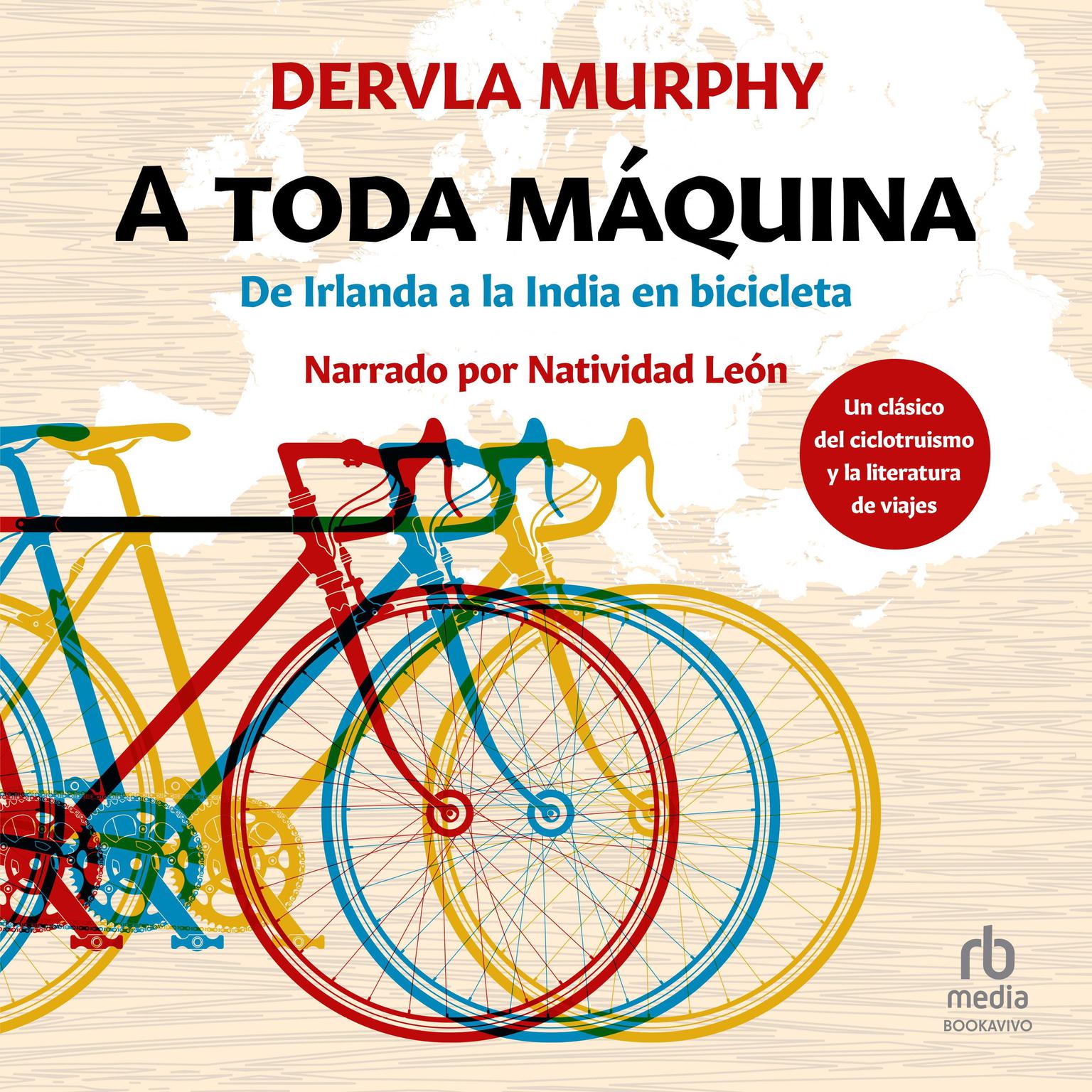 A toda máquina Audiobook, by Dervla Murphy