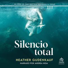 Silencio Total 'Not a Sound' Audibook, by Heather Gudenkauf