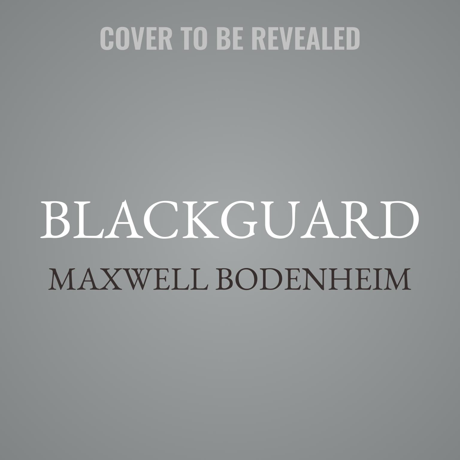 Blackguard Audiobook, by Maxwell Bodenheim