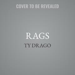 Rags Audiobook, by Ty Drago