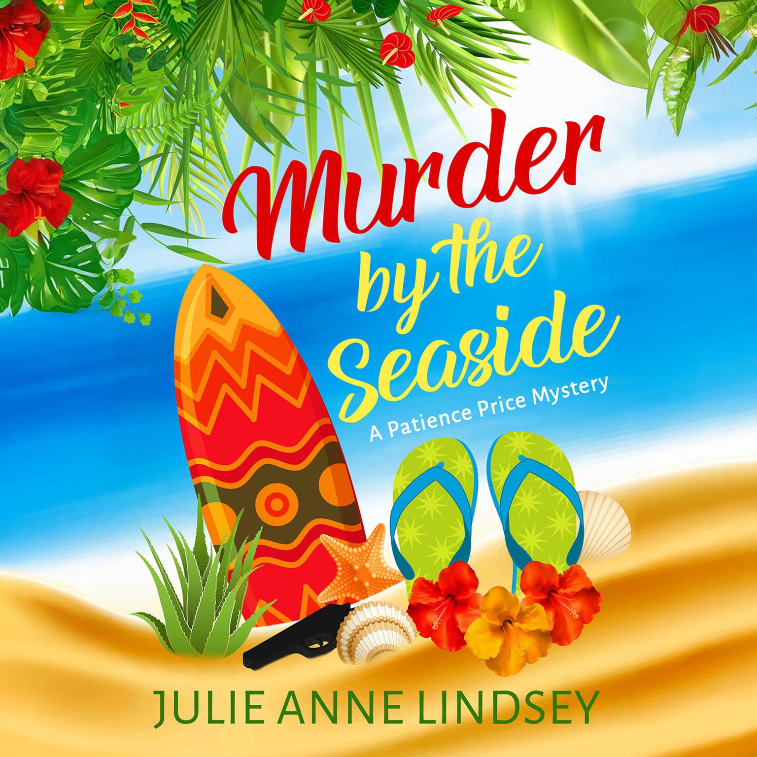 Murder by the Seaside Audiobook, by Julie Anne Lindsey