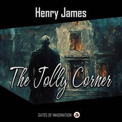 The Jolly Corner Audiobook, by Henry James