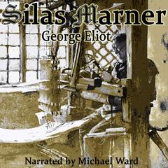 Silas Marner Audiobook, by George Eliot