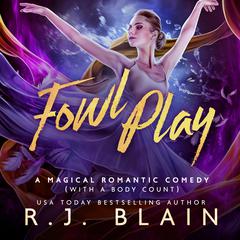 Fowl Play Audiobook, by RJ Blain