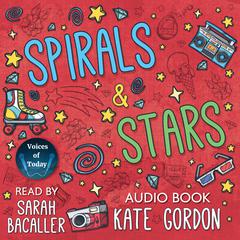 Spirals & Stars Audibook, by Kate Gordon