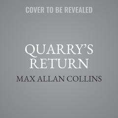 Quarry’s Return Audibook, by Max Allan Collins