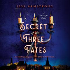 The Secret of the Three Fates Audibook, by Jess Armstrong