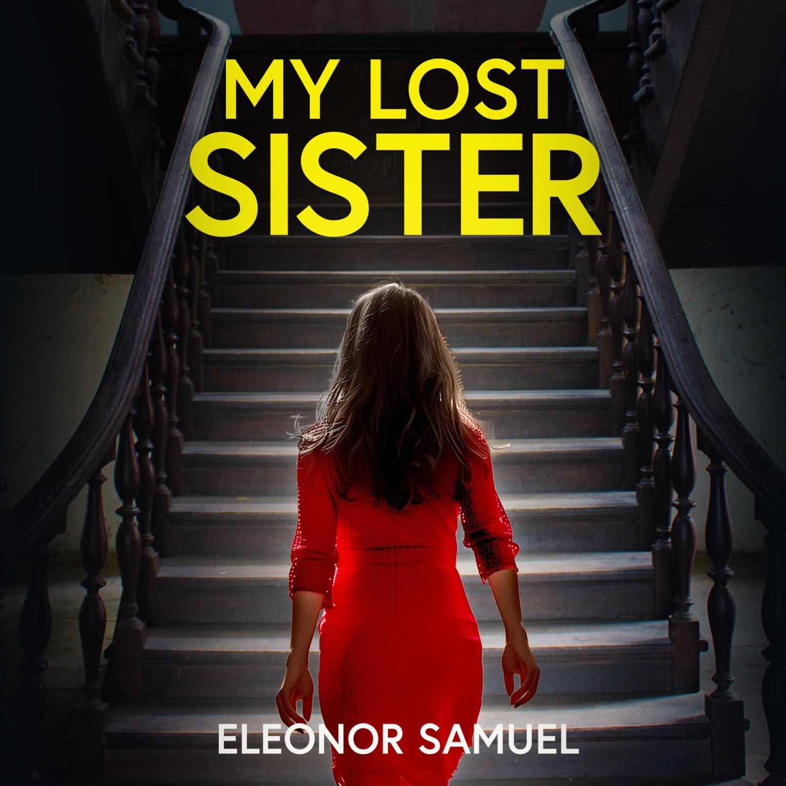 My Lost Sister Audiobook, by Eleonor Samuel