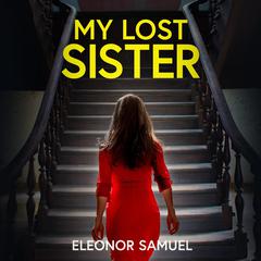 My Lost Sister Audibook, by Eleonor Samuel