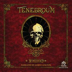 Tenebroum Audibook, by D. Winchester