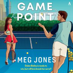 Game Point: A Novel Audibook, by Meg Jones