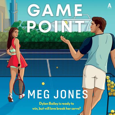 Game Point: A Novel Audibook, by Meg Jones