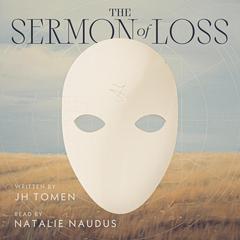 The Sermon of Loss Audibook, by JH Tomen