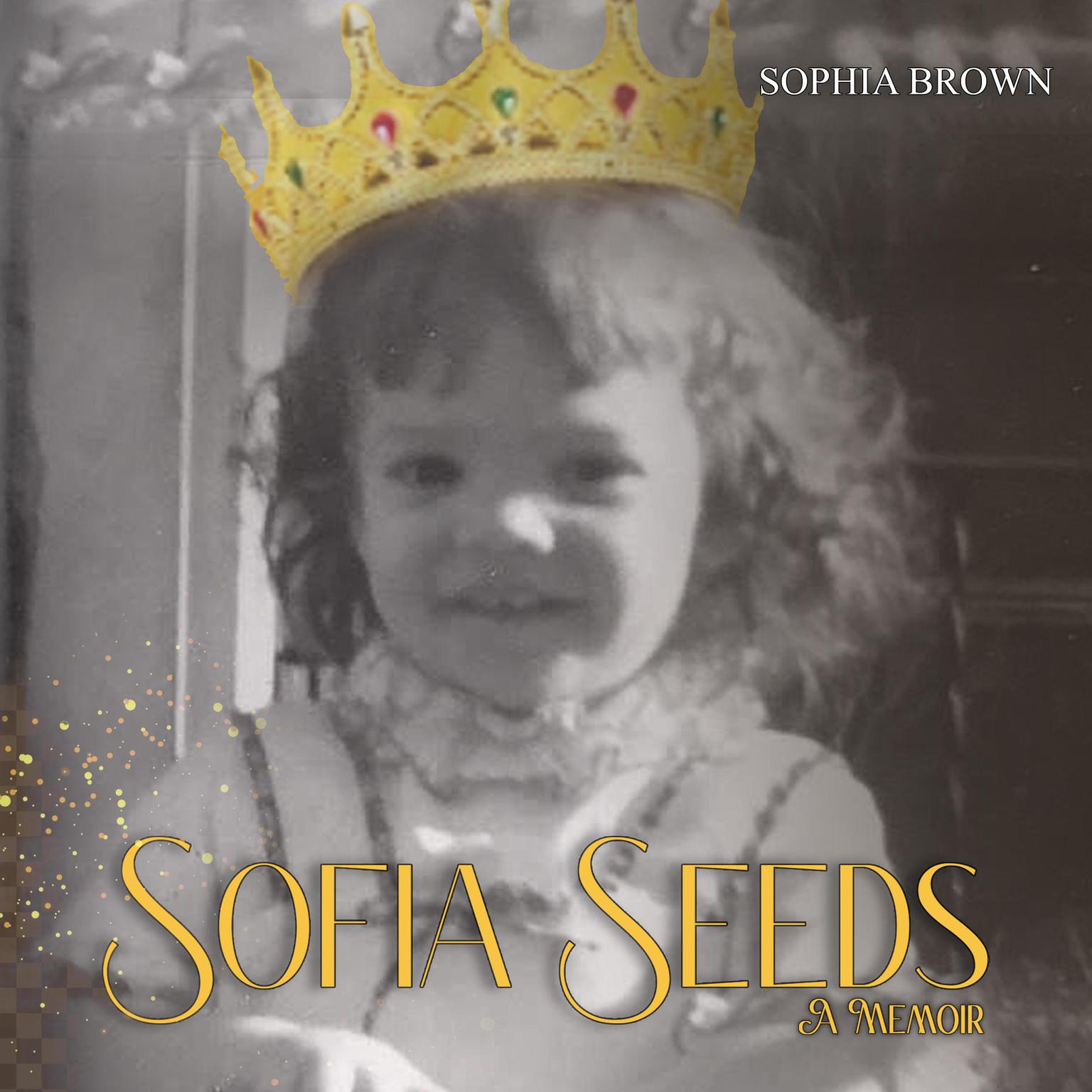 Sofia Seeds Audiobook, by Sophia Brown