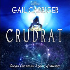 Crudrat Audiobook, by Gail Carriger