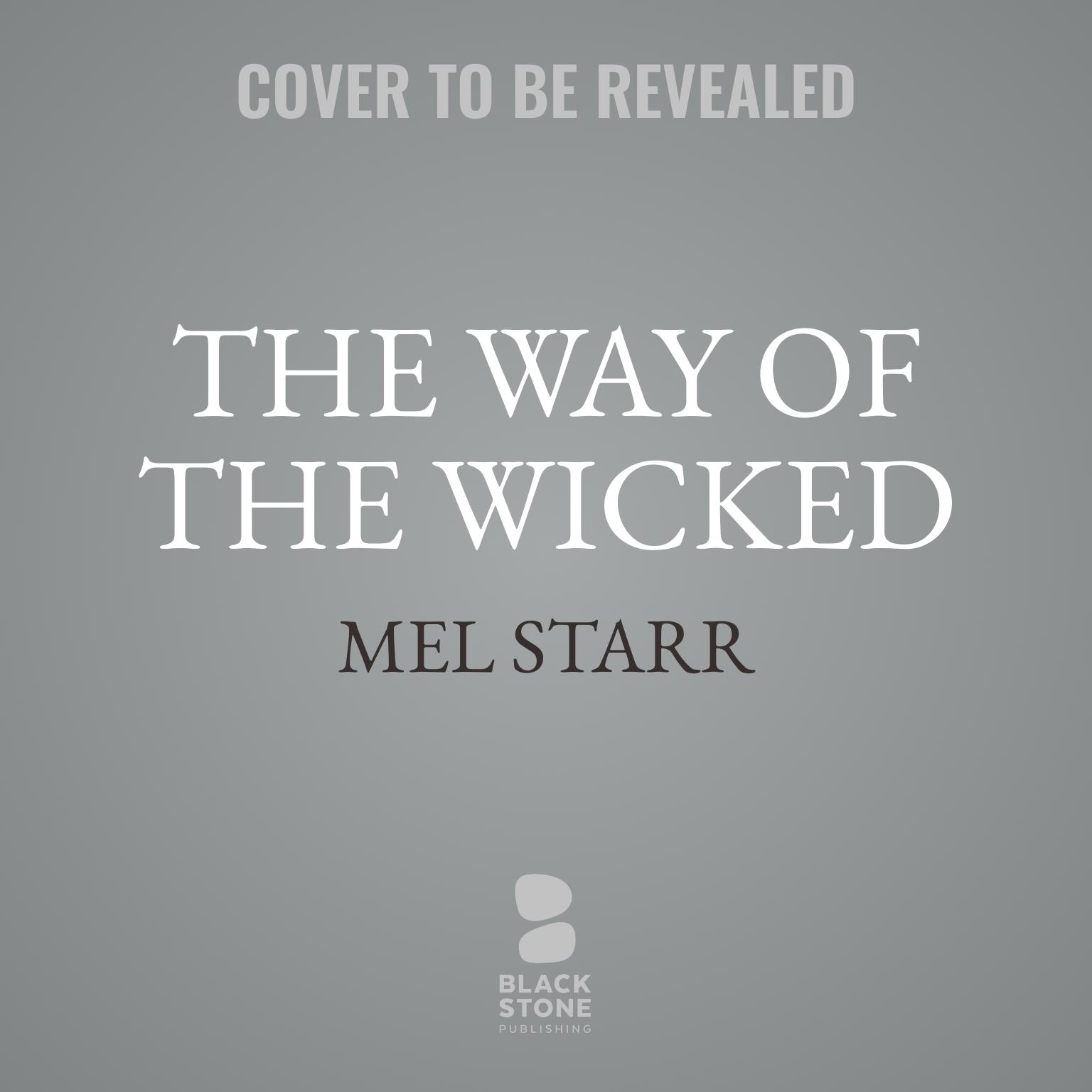 The Way of the Wicked Audiobook, by Mel Starr