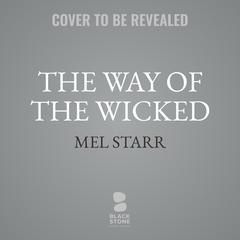 The Way of the Wicked Audibook, by Mel Starr