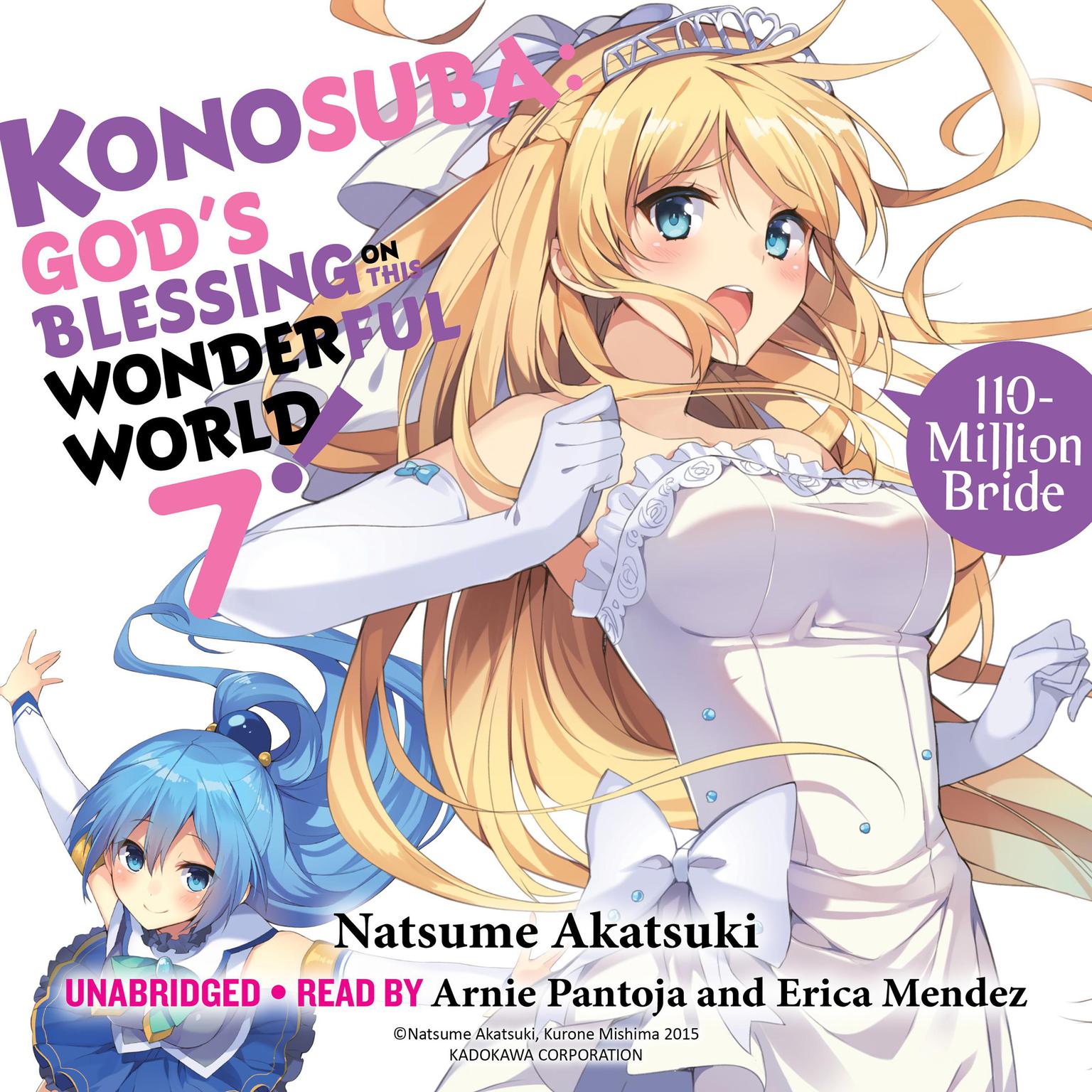 Konosuba: Gods Blessing on This Wonderful World!, Vol. 7: 110-Million Bride Audiobook, by Natsume Akatsuki