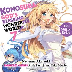 Konosuba: God's Blessing on This Wonderful World!, Vol. 7: 110-Million Bride Audibook, by Natsume Akatsuki