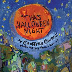 'Twas Halloween Night Audibook, by Geoffrey Owens