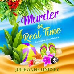 Murder in Real Time Audibook, by Julie Anne Lindsey