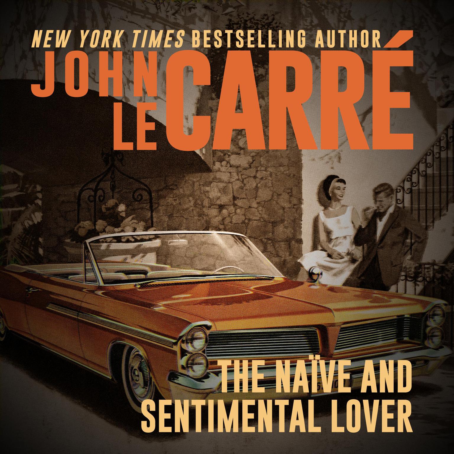 The Naïve and Sentimental Lover Audiobook, by John le Carré