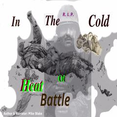 In The Cold Heat of Battle Audibook, by Mike Blake