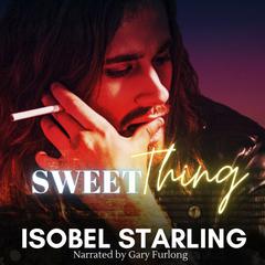 Sweet Thing Audibook, by Isobel Starling