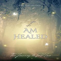 I am Healed.. The Journey to Self Love Audibook, by Alicia Keyes