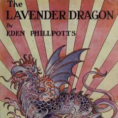 The Lavender Dragon Audiobook, by Eden Phillpotts