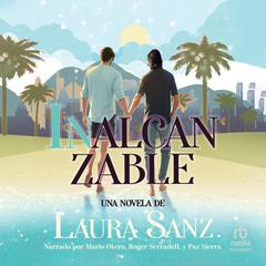 Inalcanzable 'Unreachable' Audibook, by Laura Sanz