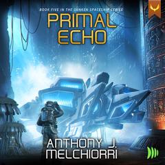 Primal Echo Audibook, by Anthony J. Melchiorri