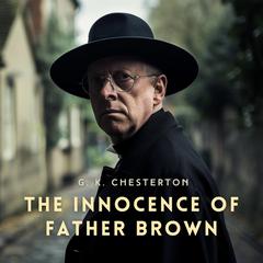 The Innocence of Father Brown Audiobook, by G. K. Chesterton