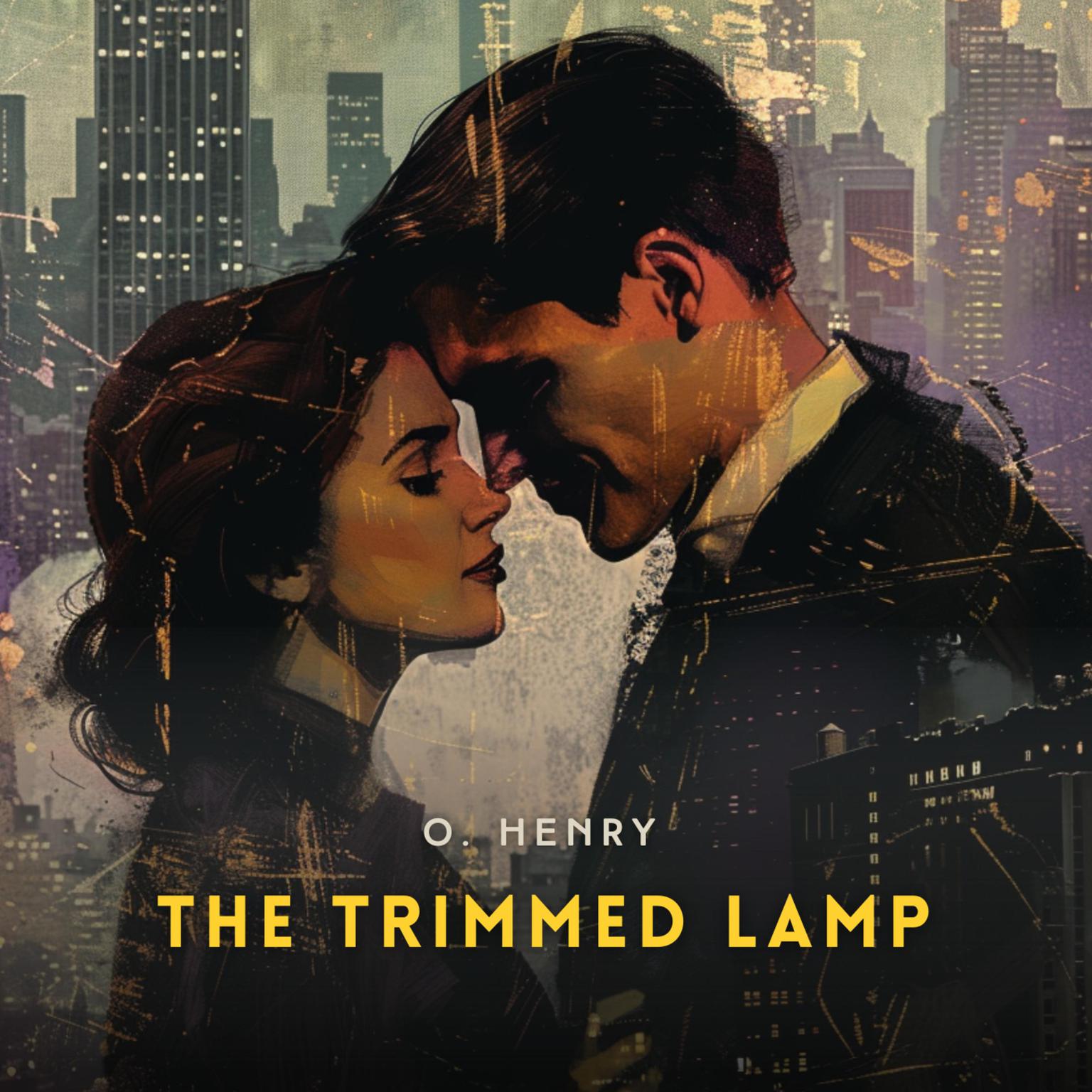 The Trimmed Lamp Audiobook, by O. Henry