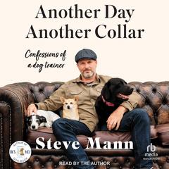 Another Day, Another Collar Audibook, by Steve Mann