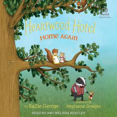 Home Again Audibook, by Kallie George