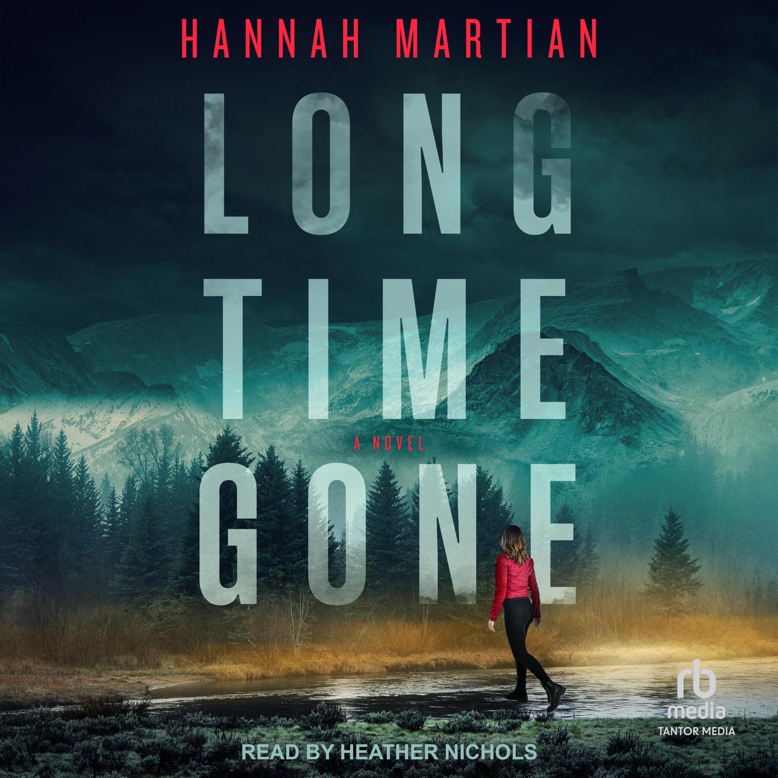 Long Time Gone: A Novel Audiobook, by Hannah Martian