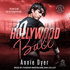 Hollywood Ball Audibook, by Annie Dyer