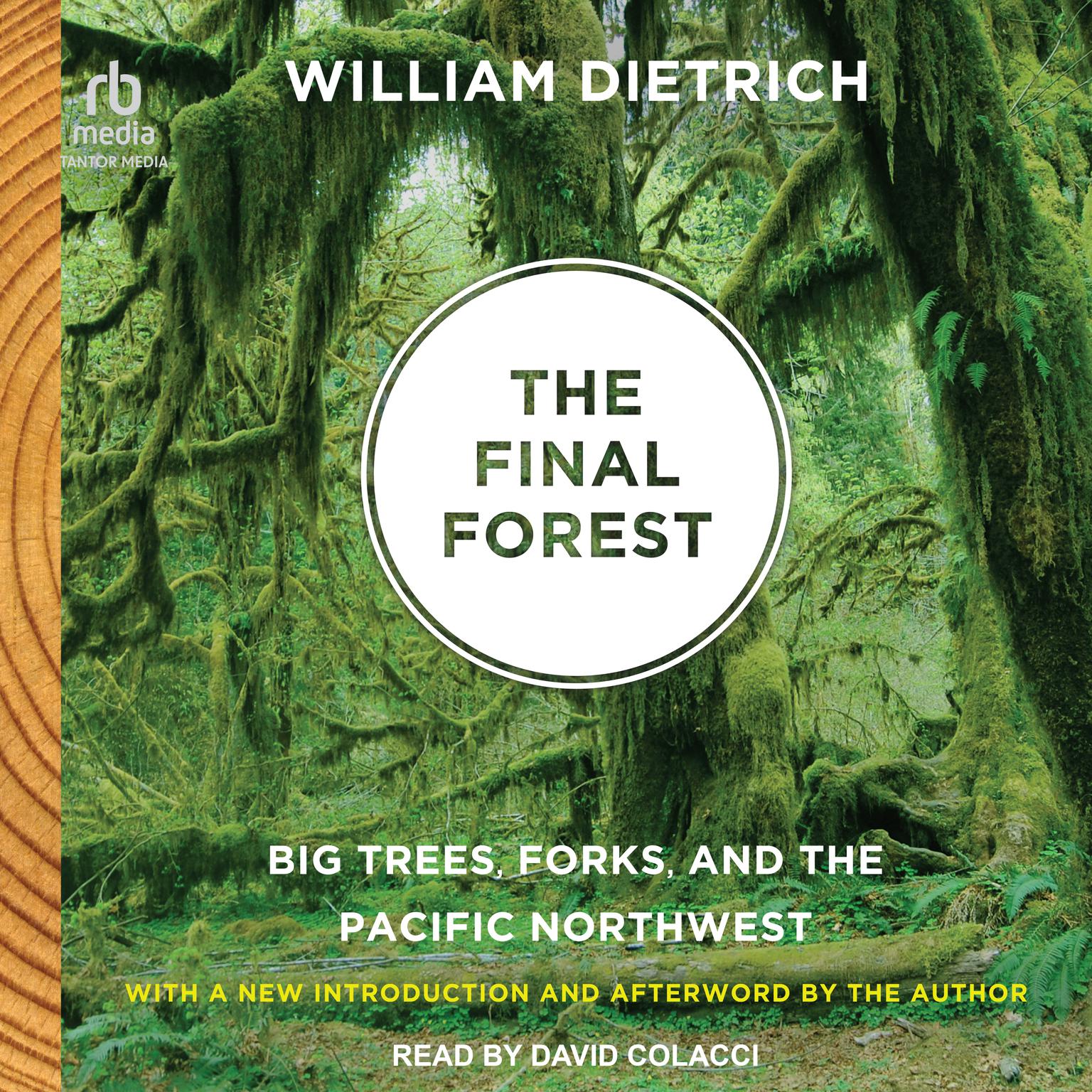 The Final Forest: Big Trees, Forks, and the Pacific Northwest Audiobook, by William Dietrich