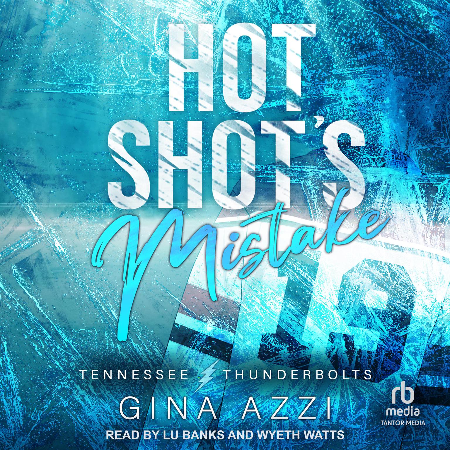 Hot Shots Mistake Audiobook, by Gina Azzi