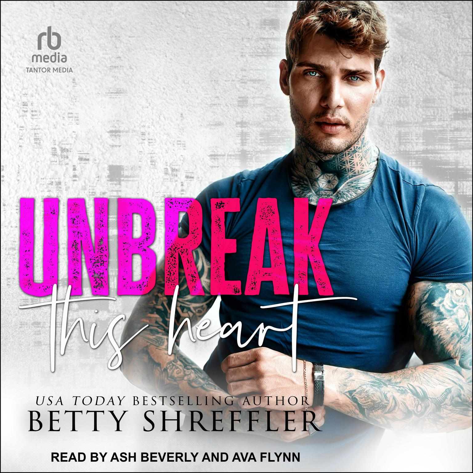 Unbreak This Heart Audiobook, by Betty Shreffler