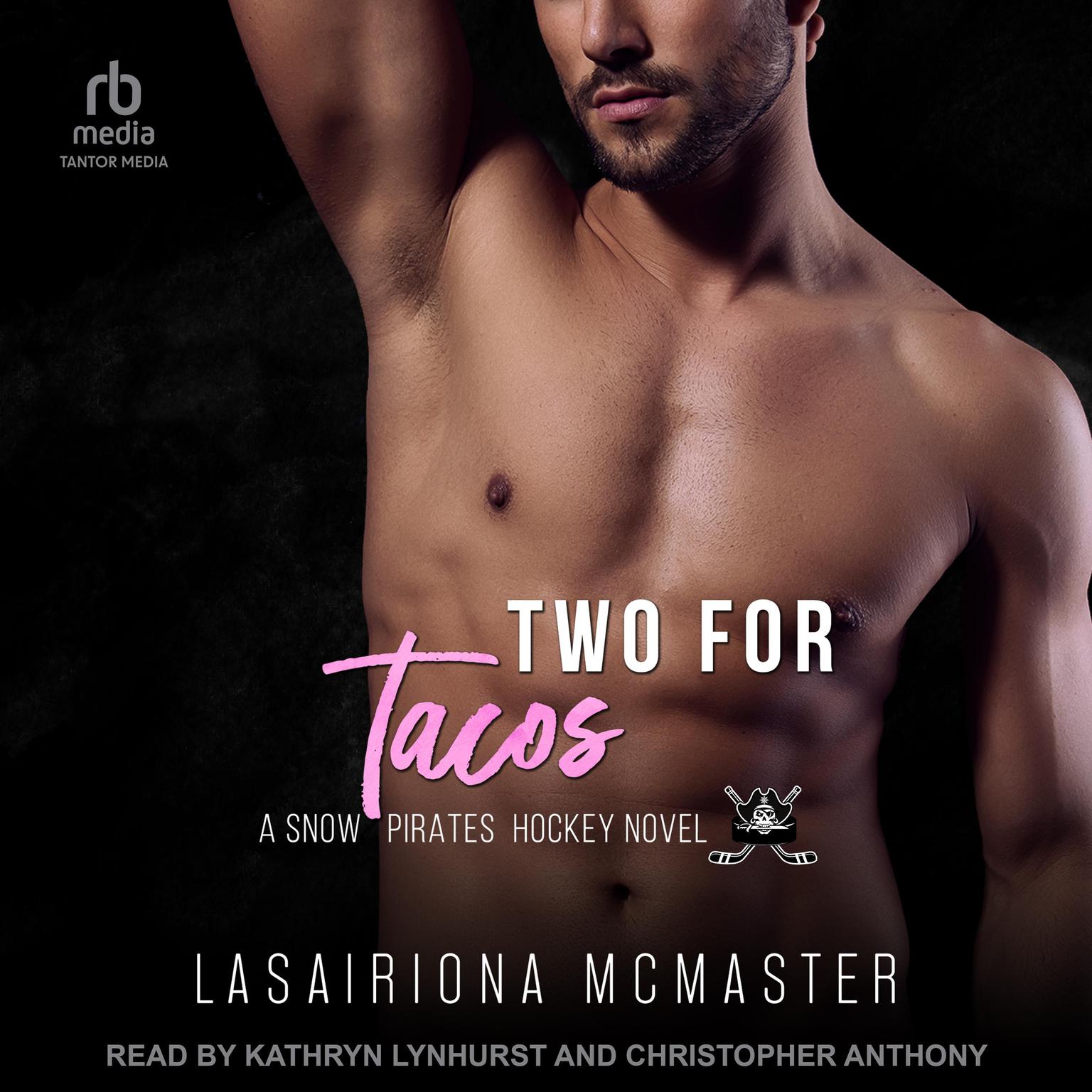 Two for Tacos: A Minnesota Snow Pirates Novella Audiobook, by Lasairiona McMaster